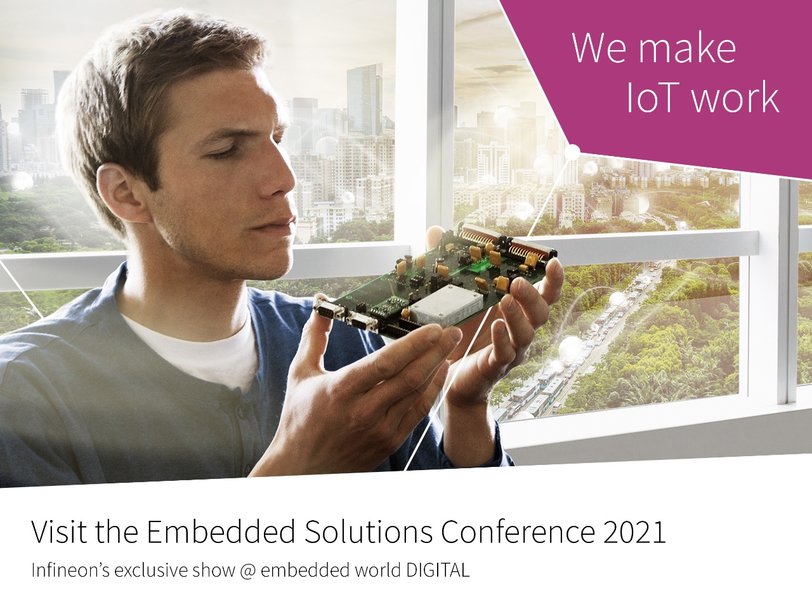 “We make IoT real” – Infineon showcases its comprehensive portfolio at virtual Embedded Solutions Conference 2021